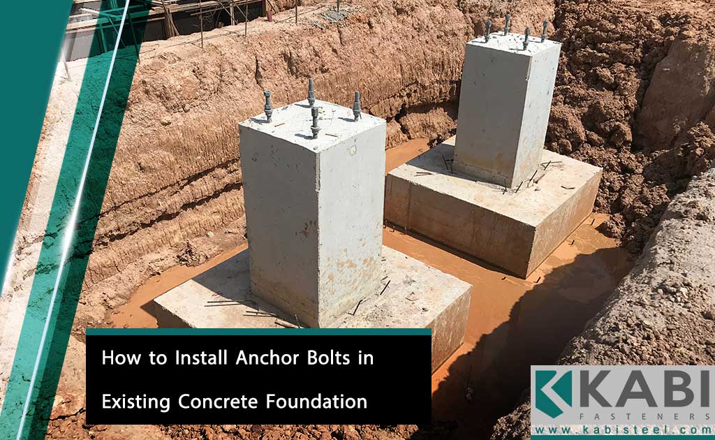 How to Install Anchor Bolts in Existing Concrete Foundation